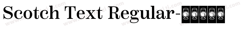 Scotch Text Regular字体转换